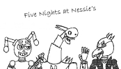Five Nights at Nessie’s
