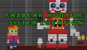 Fazbear Horror: Sister Location - Opening Minigame Demo