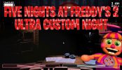 Five Nights at Freddy's 2 Ultra Custom Night